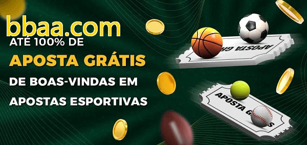bbaa.combet Ate 100% de Aposta Gratis